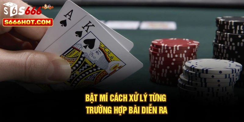 Bật mí cách xử lý từng trường hợp bài diễn ra