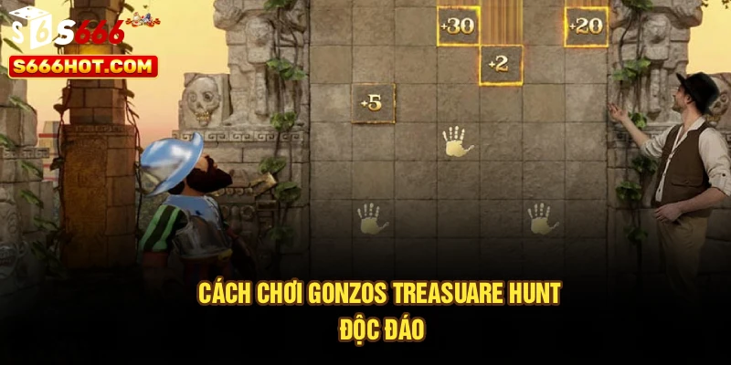 Cách chơi gonzos treasuare hunt độc đáo