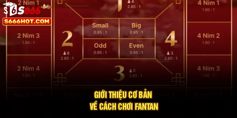 Giới thiệu cơ bản về cách chơi Fantan