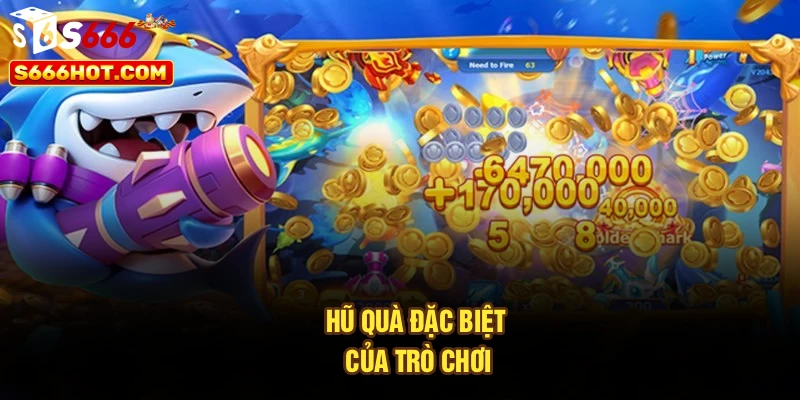 Hũ quà đặc biệt của trò chơi