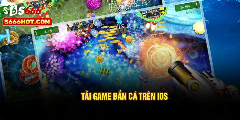 Tải game bắn cá trên IOS