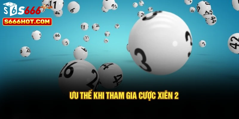 Ưu thế khi tham gia cược xiên 2